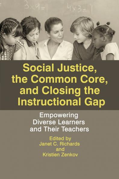 Social Justice The Common Core and Closing the Instructional Gap