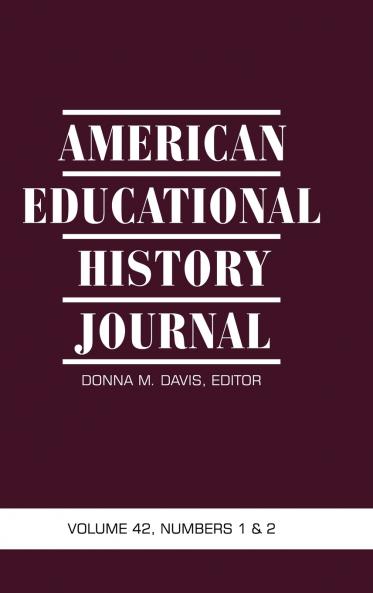 American Educational History Journal Volume 42 Numbers 1 & 2 (HC)