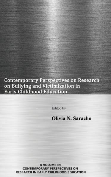 Contemporary Perspectives on Research on Bullying and Victimization in Early Childhood Education(HC)