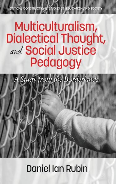 Multiculturalism Dialectical Thought and Social Justice Pedagogy