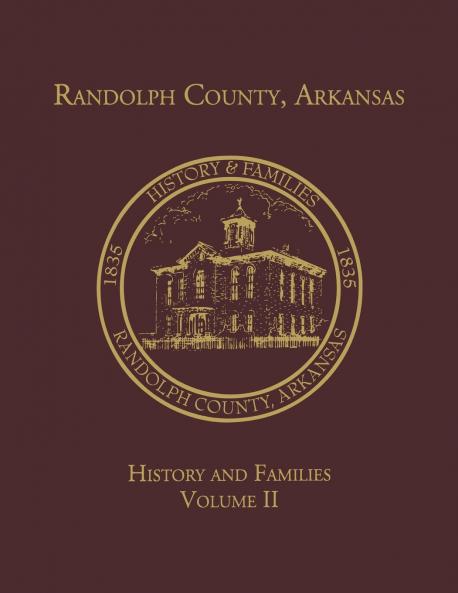 Randolph Co. AR Family History Vol. II
