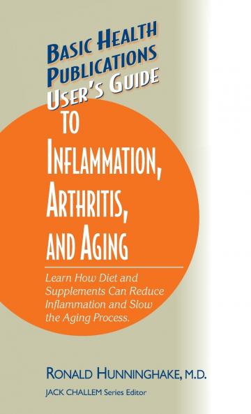 User's Guide to Inflammation Arthritis and Aging