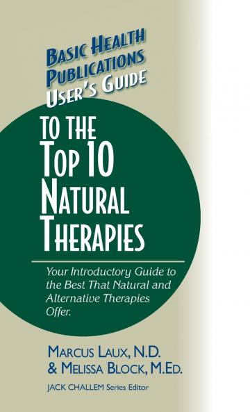 User's Guide to the Top 10 Natural Therapies