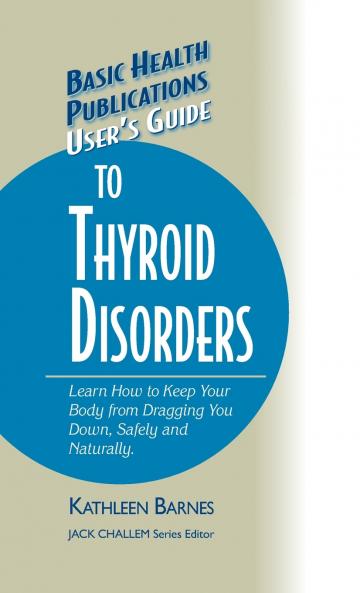 User's Guide to Thyroid Disorders