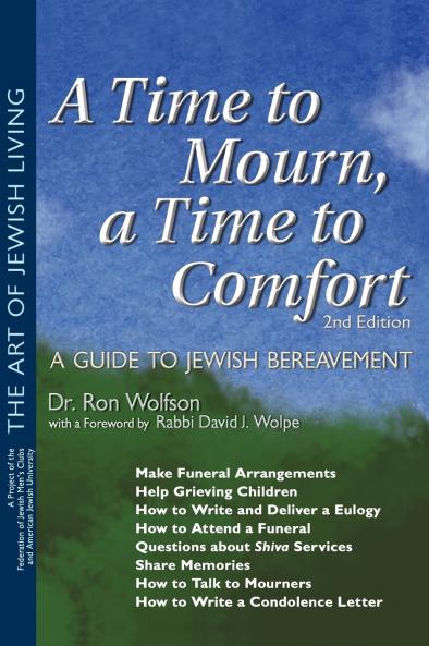 A Time To Mourn a Time To Comfort (2nd Edition)