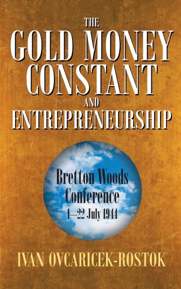 The Gold Money Constant and Entrepreneurship