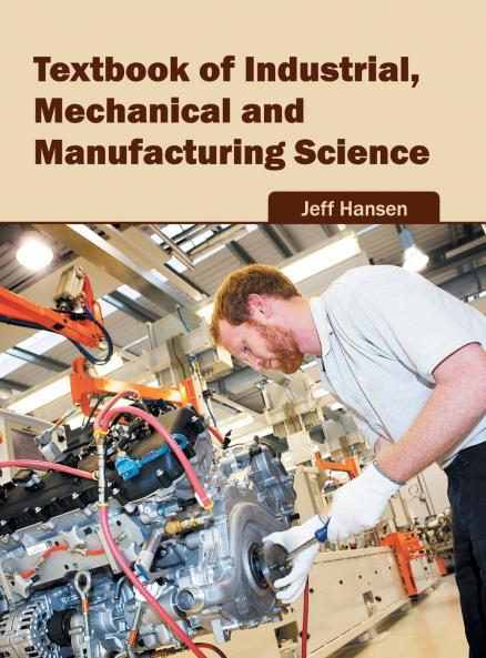 Textbook of Industrial Mechanical and Manufacturing Science