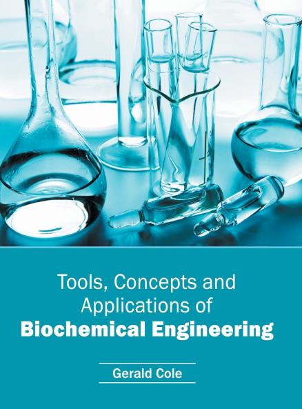 Tools Concepts and Applications of Biochemical Engineering