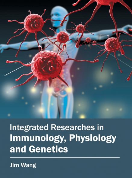 Integrated Researches in Immunology Physiology and Genetics