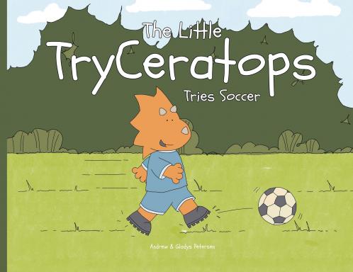 The Little TryCeratops Tries Soccer