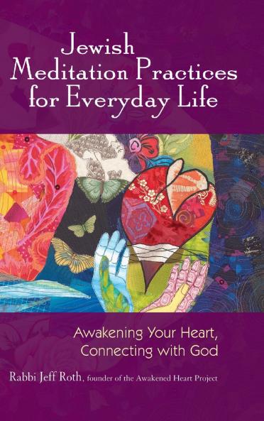 Jewish Meditation Practices for Everyday Life