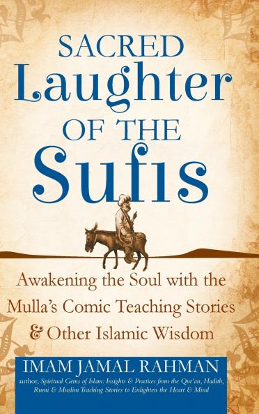 Sacred Laughter of the Sufis