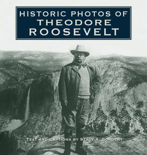 Historic Photos of Theodore Roosevelt