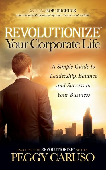 Revolutionize Your Corporate Life