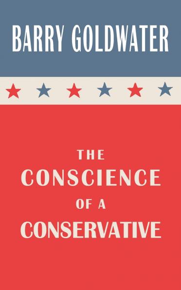 The Conscience of a Conservative