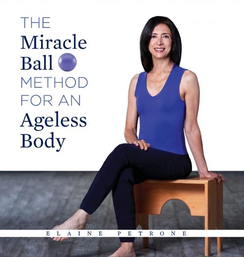 The Miracle Ball Method for an Ageless Body