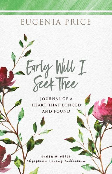 Early Will I Seek Thee