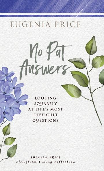No Pat Answers