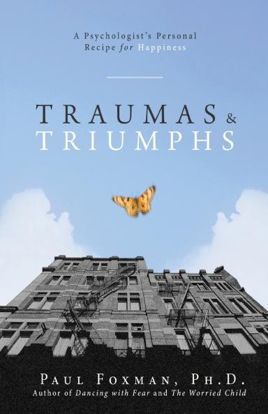 Traumas and Triumphs