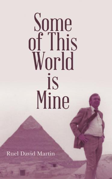 Some of This World is Mine