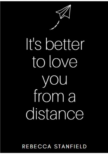 It's better to love you from a distance