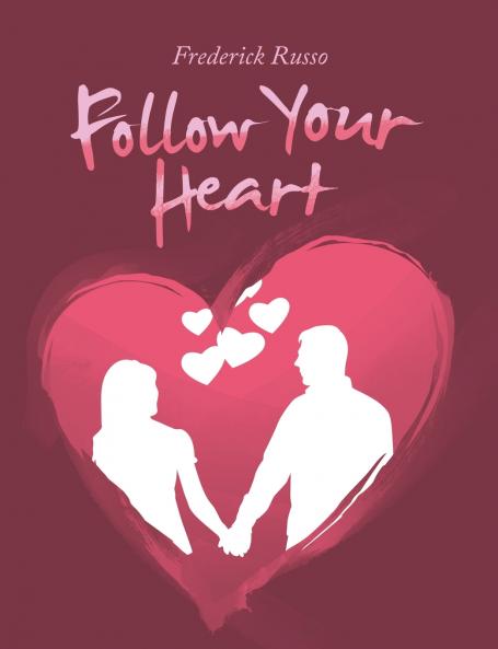 Follow Your Heart