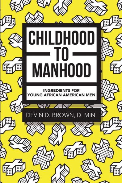 Childhood to Manhood