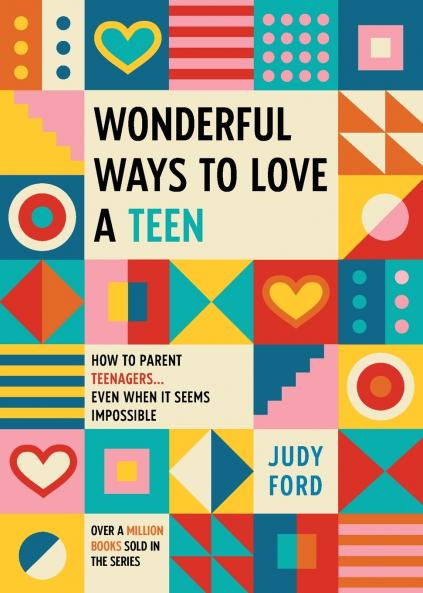Wonderful Ways to Love a Teen