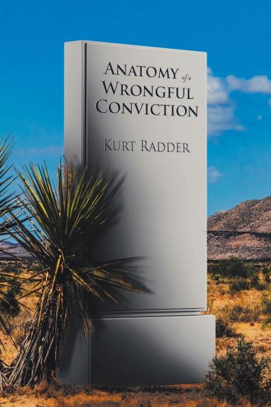 Anatomy of a Wrongful Conviction