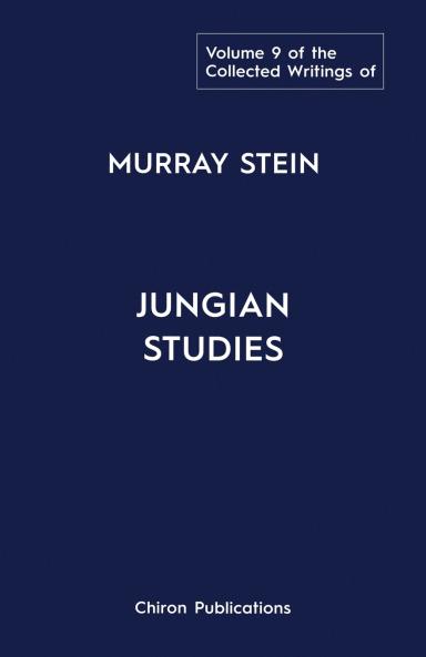 The Collected Writings of Murray Stein
