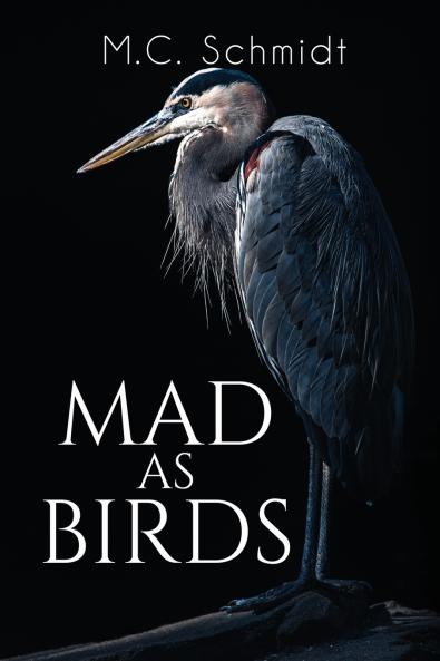 Mad as Birds