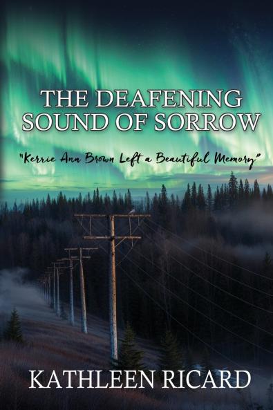 The Deafening Sound of Sorrow