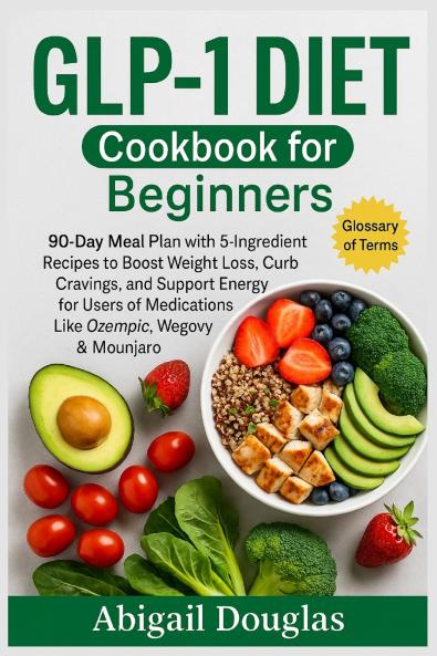 GLP-1 Diet Cookbook for Beginners