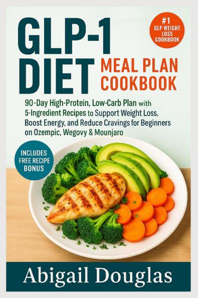GLP-1 Diet Meal Plan Cookbook