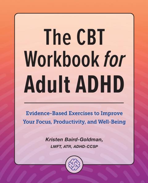 The CBT Workbook for Adult ADHD