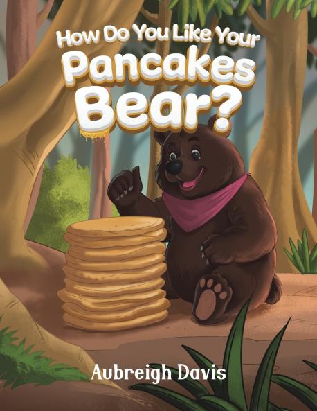 How Do You Like Your Pancakes Bear?