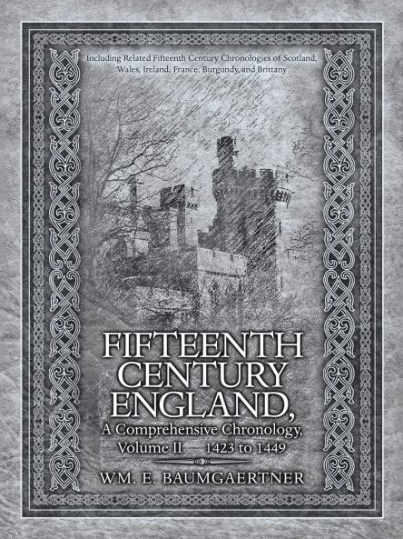 FIFTEENTH CENTURY ENGLAND  A COMPREHENSIVE CHRONOLOGY
