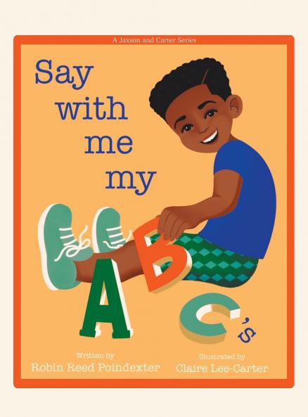 Say With Me My ABC's