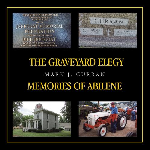THE GRAVEYARD ELEGY            MEMORIES OF ABILENE