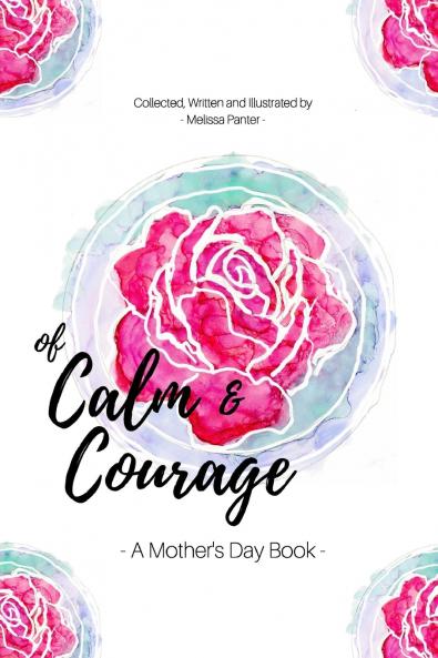 Of Calm and Courage