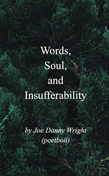 Words Soul and Insufferability