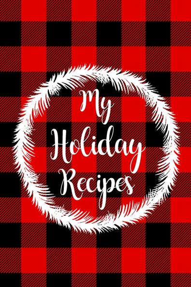 My Holiday Recipes