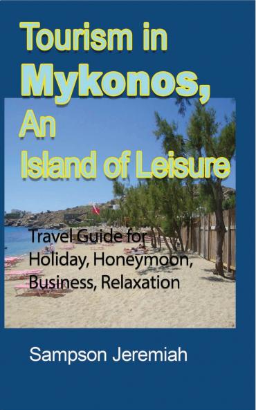 Tourism in Mykonos An Island of Leisure