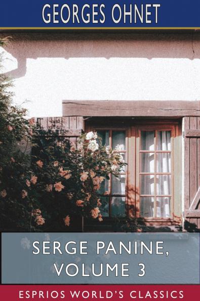 Serge Panine Volume 3 (Esprios Classics)
