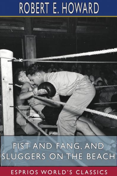 Fist and Fang and Sluggers on the Beach (Esprios Classics)