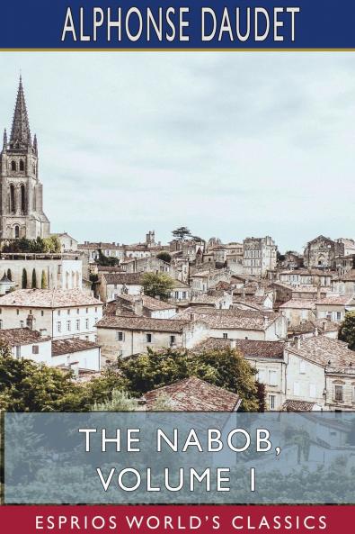 The Nabob Volume 1 (Esprios Classics)