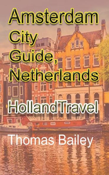 Amsterdam City Guide Netherlands