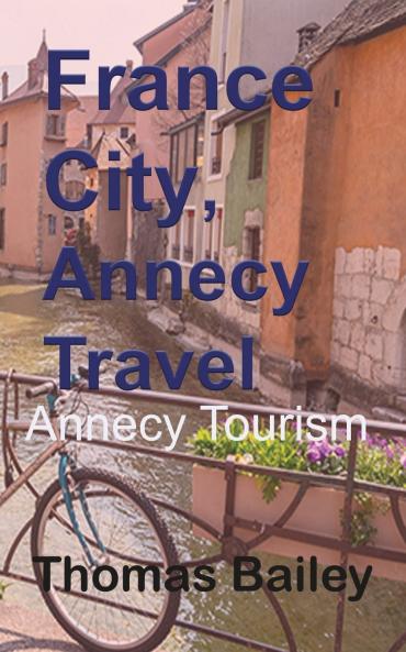 France City Annecy Travel
