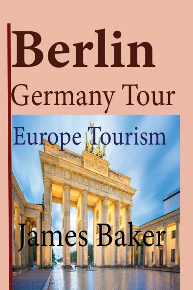 Berlin Germany Tour