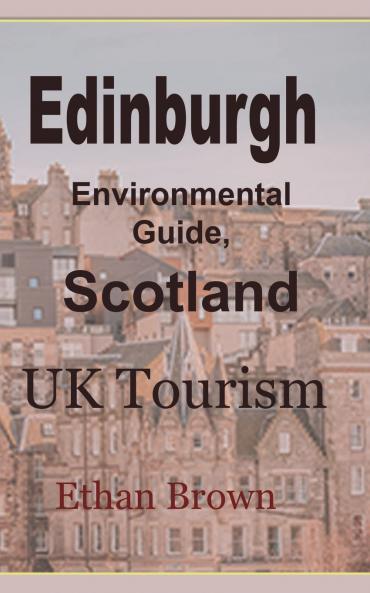 Edinburgh Environmental Guide Scotland